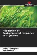 Regulation of Environmental Insurance in Argentina af Yamila Castagnola