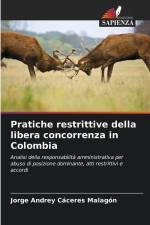 Pratiche restrittive della libera concorrenza in Colombia af Jorge Andrey Caceres Malagon