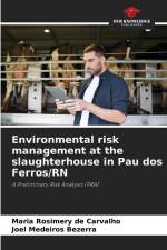Environmental risk management at the slaughterhouse in Pau dos Ferros/RN af Maria Rosimery de Carvalho