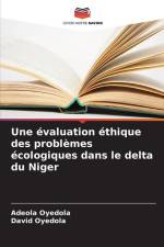 Une évaluation éthique des problèmes écologiques dans le delta du Niger af Adeola Oyedola