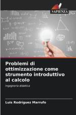 Problemi di ottimizzazione come strumento introduttivo al calcolo af Luis Rodríguez Marrufo
