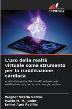 L'uso della realtà virtuale come strumento per la riabilitazione cardiaca af Wagner Vitória Santos