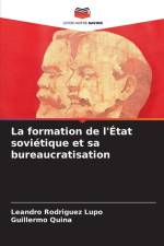 La formation de l'État soviétique et sa bureaucratisation af Leandro Rodríguez Lupo