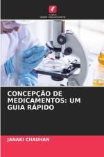 CONCEPÇÃO DE MEDICAMENTOS: UM GUIA RÁPIDO af Janaki Chauhan