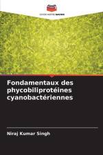 Fondamentaux des phycobiliprotéines cyanobactériennes af Niraj Kumar Singh