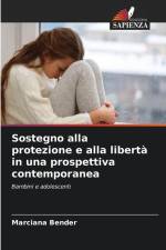 Sostegno alla protezione e alla libertà in una prospettiva contemporanea af Marciana Bender