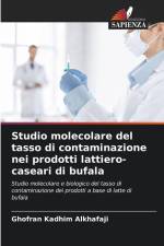 Studio molecolare del tasso di contaminazione nei prodotti lattiero-caseari di bufala af Ghofran Kadhim Alkhafaji