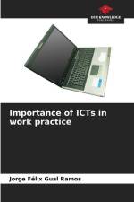 Importance of ICTs in work practice af Jorge Félix Gual Ramos