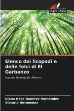 Elenco dei licopodi e delle felci di El Garbanzo af Diana Rosa Ramírez Hernández