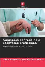 Condições de trabalho e satisfação profissional af Alicia Margarita Lopez Diaz de Cabrera