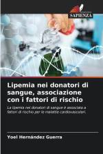 Lipemia nei donatori di sangue, associazione con i fattori di rischio af Yoel Hernández Guerra