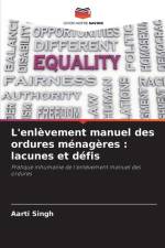 L'enlèvement manuel des ordures ménagères : lacunes et défis af Aarti Singh