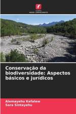 Conservação da biodiversidade: Aspectos básicos e jurídicos af Alemayehu Kefalew