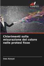Chiarimenti sulla misurazione del colore nelle protesi fisse af Ines Azouzi