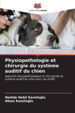 Physiopathologie et chirurgie du système auditif du chien af Nadide Nabil Kam¿Lo¿Lu