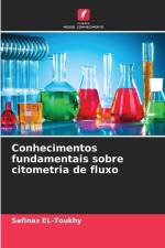 Conhecimentos fundamentais sobre citometria de fluxo af Safinaz El-Toukhy