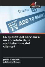 La qualità del servizio è un correlato della soddisfazione del cliente? af James Adeniran