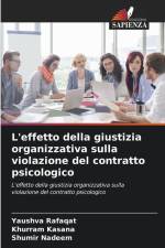 L'effetto della giustizia organizzativa sulla violazione del contratto psicologico af Yaushva Rafaqat