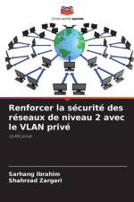 Renforcer la sécurité des réseaux de niveau 2 avec le VLAN privé af Sarhang Ibrahim