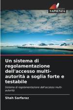 Un sistema di regolamentazione dell'accesso multi-autorità a soglia forte e testabile af Shah Sarfaraz