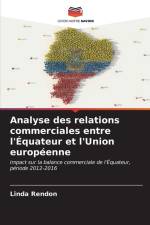 Analyse des relations commerciales entre l'Équateur et l'Union européenne af Linda Rendón