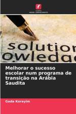 Melhorar o sucesso escolar num programa de transição na Arábia Saudita af Gada Korayim