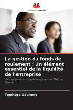 La gestion du fonds de roulement : Un élément essentiel de la liquidité de l'entreprise af Temitope Odunowo
