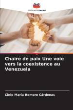 Chaire de paix Une voie vers la coexistence au Venezuela af Cielo María Romero Cárdenas