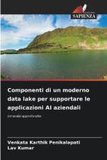 Componenti di un moderno data lake per supportare le applicazioni AI aziendali af Venkata Karthik Penikalapati