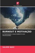 BURNOUT E MOTIVAÇÃO af Salome Njagi