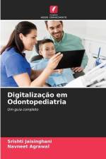 Digitalização em Odontopediatria af Srishti Jaisinghani