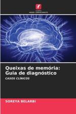 Queixas de memória: Guia de diagnóstico af Soreya Belarbi