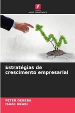Estratégias de crescimento empresarial af Peter Dereba