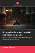 O conceito de prazo razoável nos tribunais penais af Prosper Mbassi
