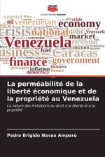 La perméabilité de la liberté économique et de la propriété au Venezuela af Pedro Brigido Navas Amparo