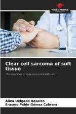 Clear cell sarcoma of soft tissue af Alina Delgado Rosales