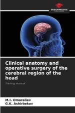 Clinical anatomy and operative surgery of the cerebral region of the head af M. I. Omaraliev