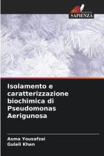 Isolamento e caratterizzazione biochimica di Pseudomonas Aerigunosa af Asma Yousafzai