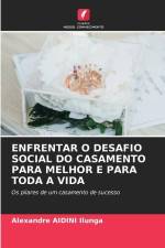 ENFRENTAR O DESAFIO SOCIAL DO CASAMENTO PARA MELHOR E PARA TODA A VIDA af Alexandre Aidini Ilunga