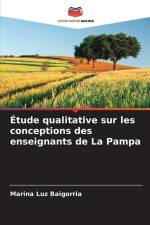 Étude qualitative sur les conceptions des enseignants de La Pampa af Marina Luz Baigorria