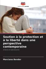 Soutien à la protection et à la liberté dans une perspective contemporaine af Marciana Bender