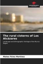 The rural cisterns of Los Alcázares af Mateo Férez Martínez