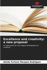 Excellence and creativity: a new proposal af Aleida Fortuna Márquez Rodríguez