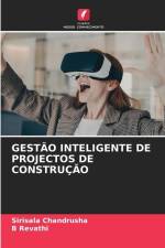 GESTÃO INTELIGENTE DE PROJECTOS DE CONSTRUÇÃO af Sirisala Chandrusha