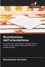 Rivisitazione dell'orientalismo af Mennatallah Moustafa