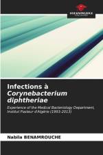 Infections à Corynebacterium diphtheriae af Nabila Benamrouche
