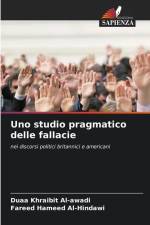 Uno studio pragmatico delle fallacie af Duaa Khraibit Al-Awadi