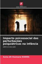 Impacto psicossocial das perturbações psiquiátricas na infância af Soma Dit Ousmane Diarra