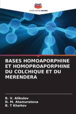 BASES HOMOAPORPHINE ET HOMOPROAPORPHINE DU COLCHIQUE ET DU MERENDERA af R. V. Alikulov