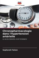 Chronopharmacologie dans l'hypertension artérielle af Sephorah Falzon